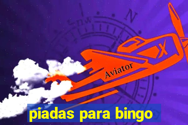 piadas para bingo